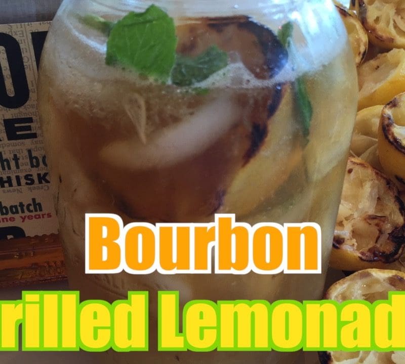Bourbon Grilled Lemonade Recipe | Barbecue Recipes | GQue BBQ