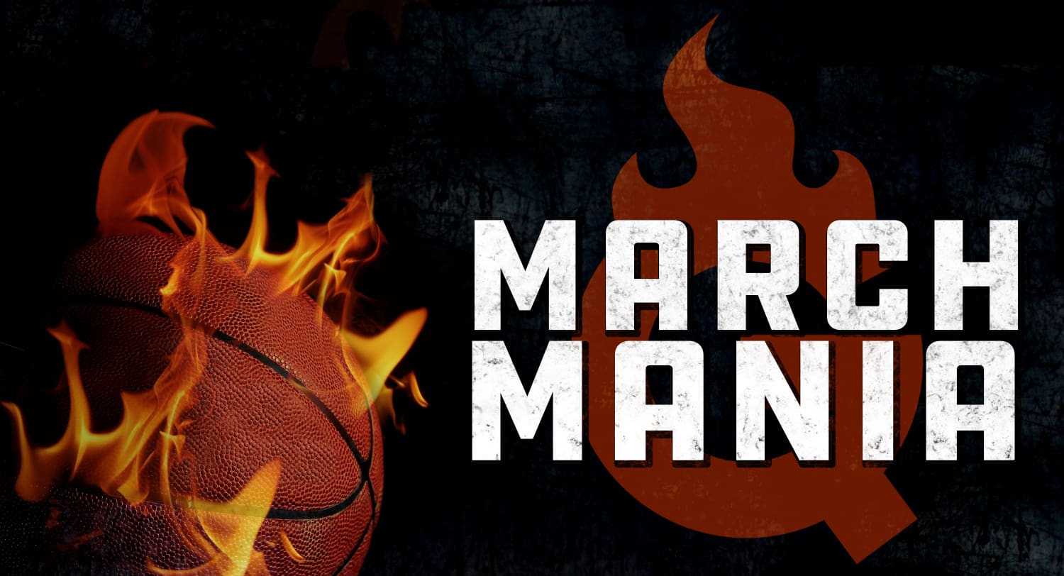 Win BIG with March Mania!