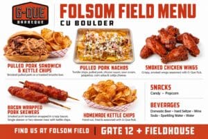 G-Que BBQ menu at CU Boulder’s Folsom Field featuring pulled pork sandwiches, nachos, smoked wings, bacon-wrapped pork skewers and kettle chips. Find us at Gate 12 and the Fieldhouse.